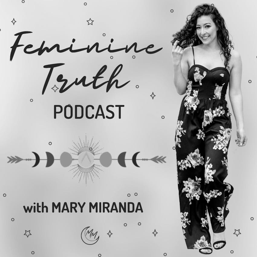 feminine-truth-podcast-with-mary-miranda-13-latinx-estrangement