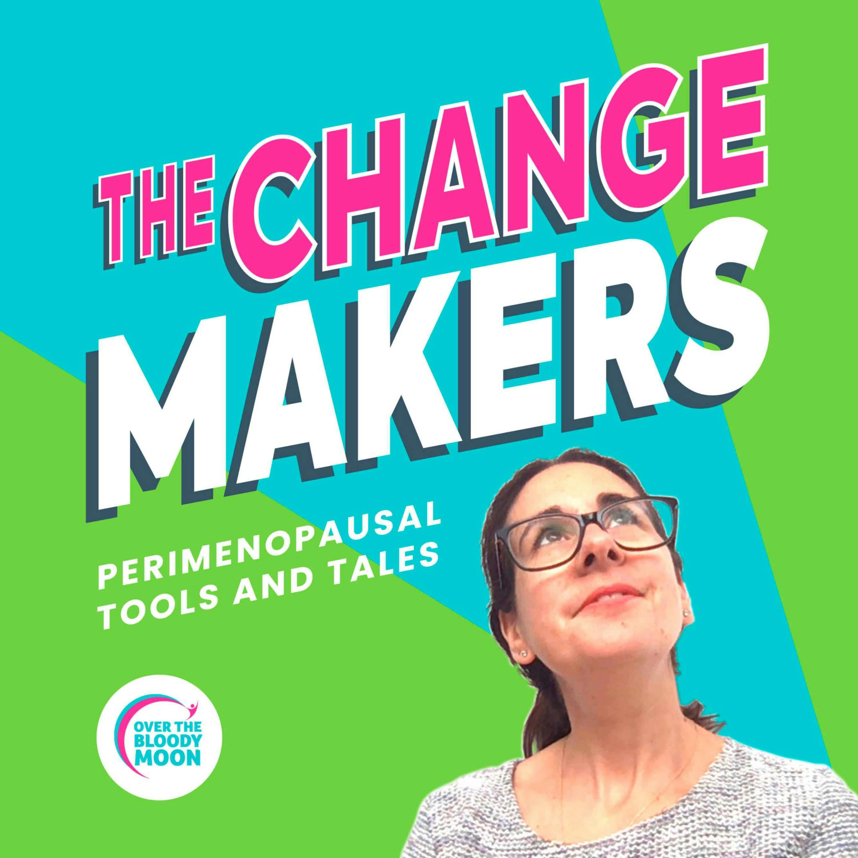 The Change Makers by Over The Bloody Moon on Stitcher
