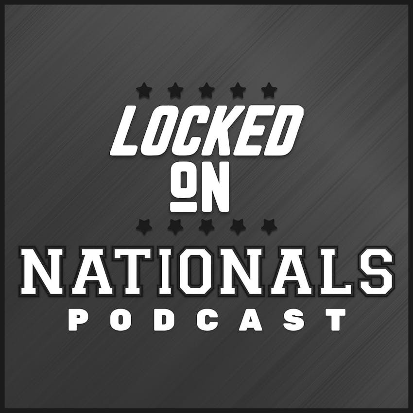 Locked On Nationals - Daily Podcast On The Washington Nationals on Apple  Podcasts