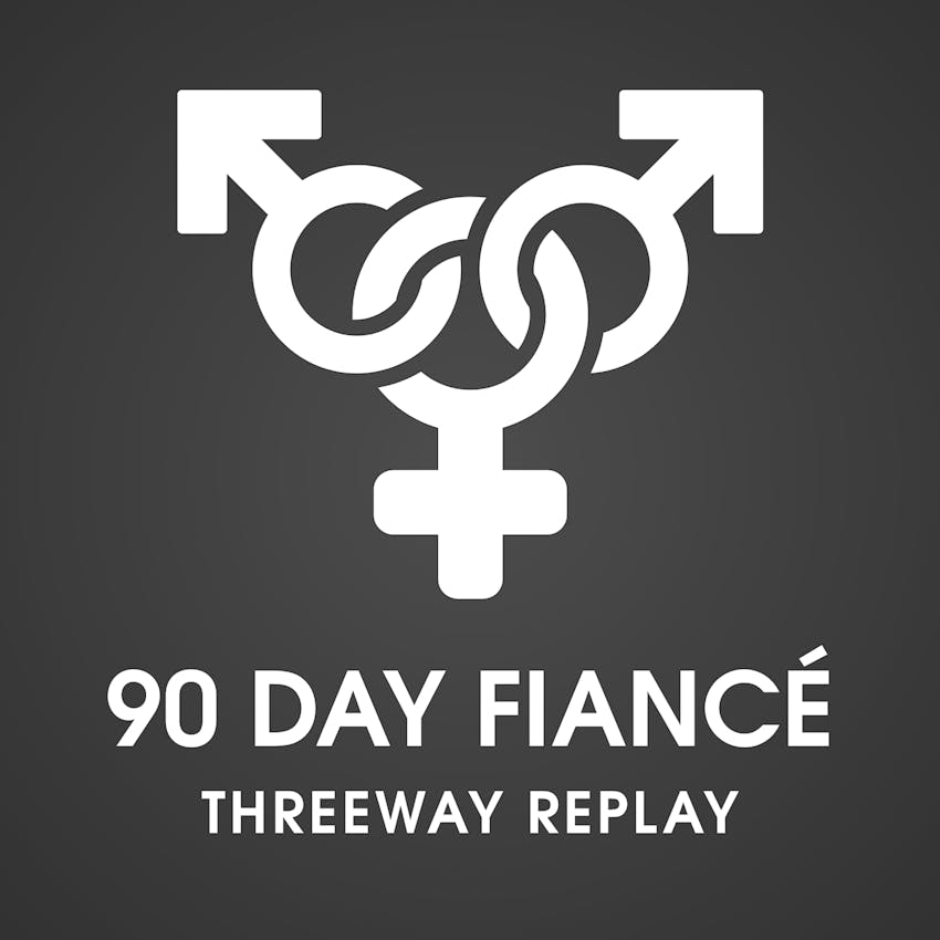 90 Day Fiance Threeway Replay 90 Day Fiance Tow Season 4 Ep 1112 