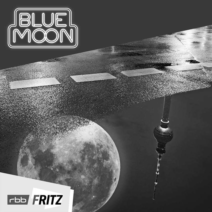 Blue Moon FilmBlue Moon mit Anna Wollner und Selin Güngör on Stitcher