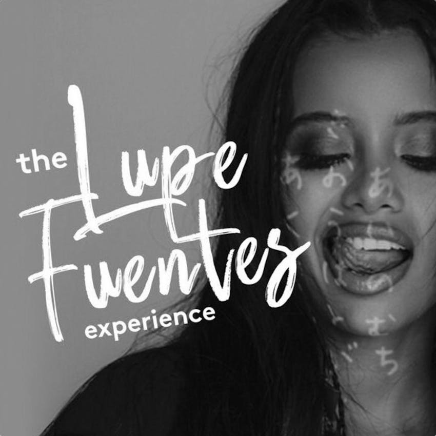 The Lupe Fuentes Experience On Stitcher