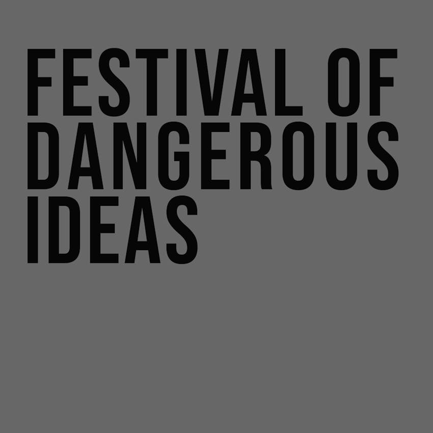 Festival of Dangerous Ideas on Stitcher