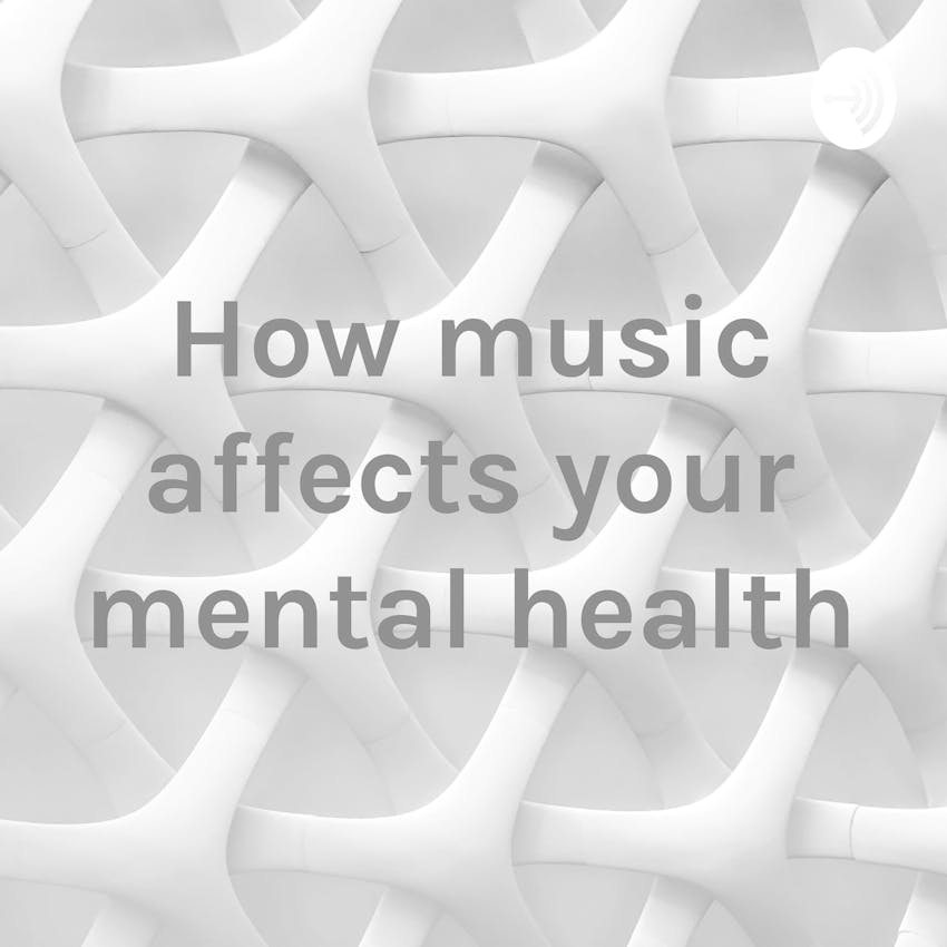 how-music-affects-your-mental-health-on-stitcher