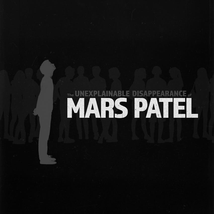 The Unexplainable Disappearance of Mars Patel S3 E8 The Fall of the