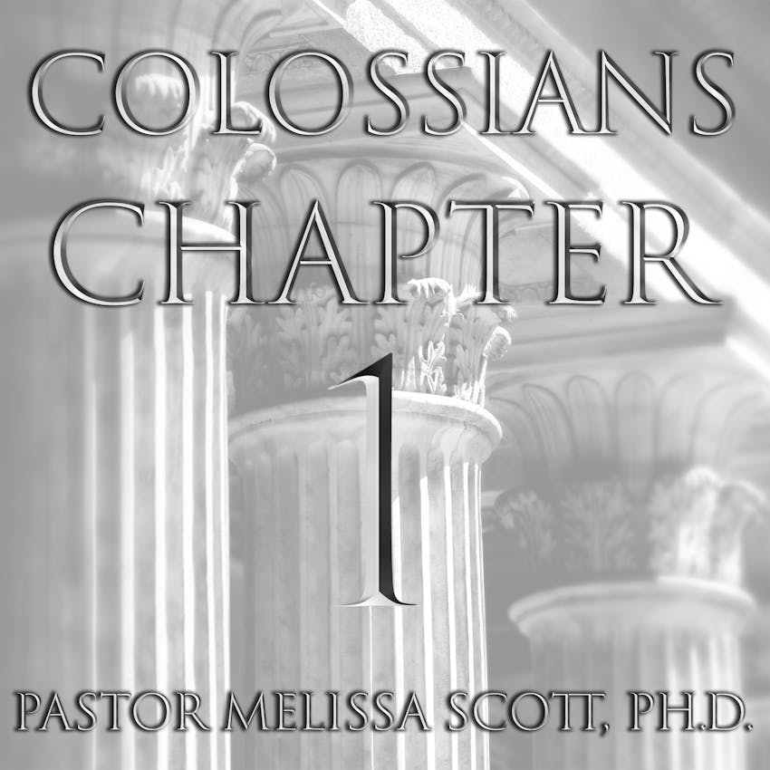 colossians-chapter-1-pastor-melissa-scott-ph-d-jesus-is-the