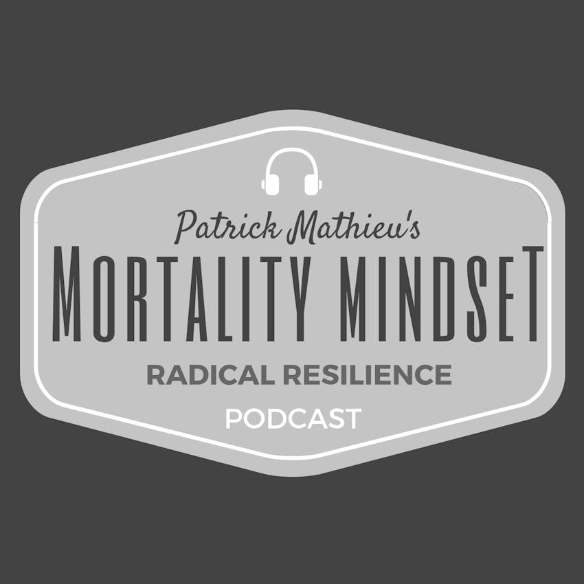 the-mortality-mindset-on-stitcher